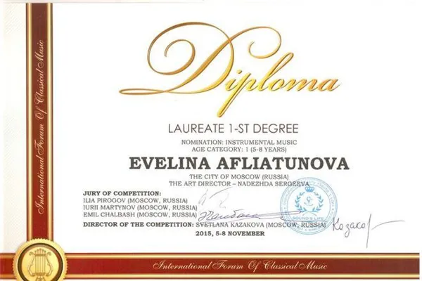 Диплом 1 степени вручён Эвелине АФЛЯТУНОВОЙ (арфа) на International Forum of Classical Music в возрастной категории 5-8 лет, Москва, 5-8 ноября 2015, Международная компания «Sound’s life».